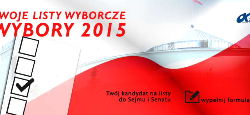 Twój kandydat na listy do Sejmu i Senatu – WYBORY 2015 – pierwsze przesłane propozycje