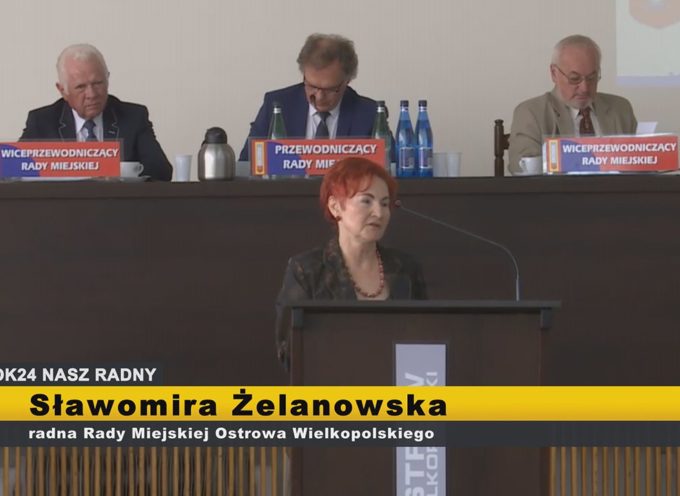 Sławomira Żelanowska – interpelacje  XI Sesja Rady Miejskiej Ostrowa Wielkopolskiego