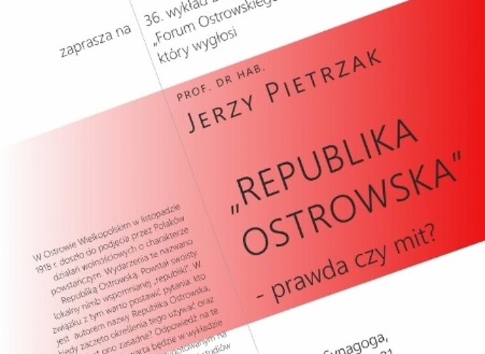 Republika Ostrowska – prawda czy mit?