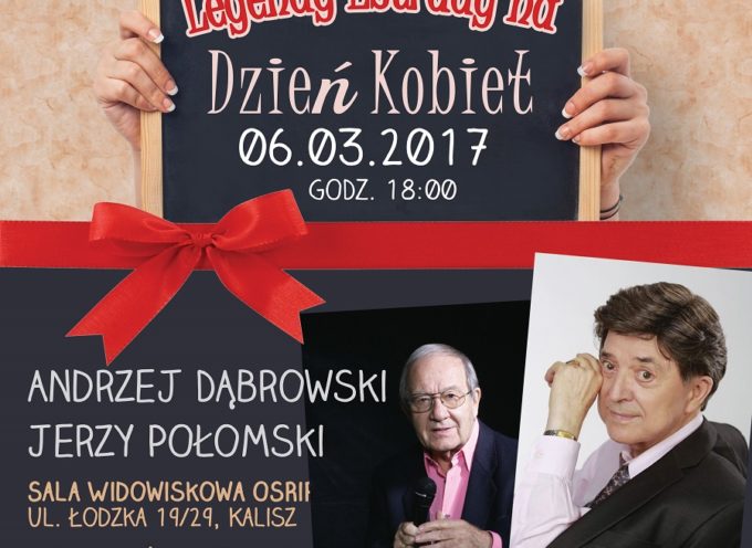 Połomski i Dąbrowski w koncercie dla kobiet 6 marca